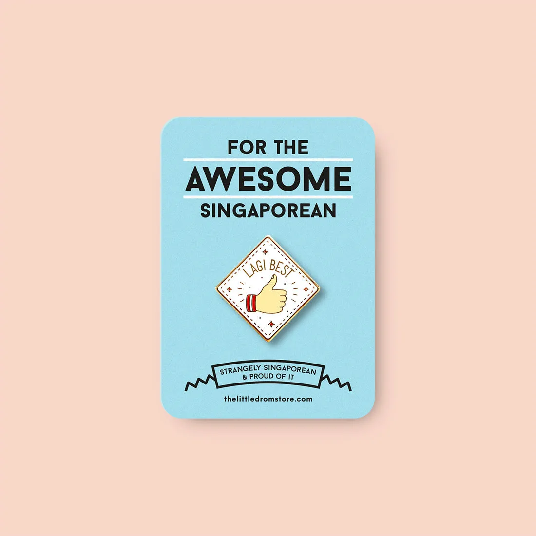 Strangely Singaporean Pin ?C Lagi Best