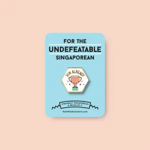 Strangely Singaporean Pin ?C Win Already